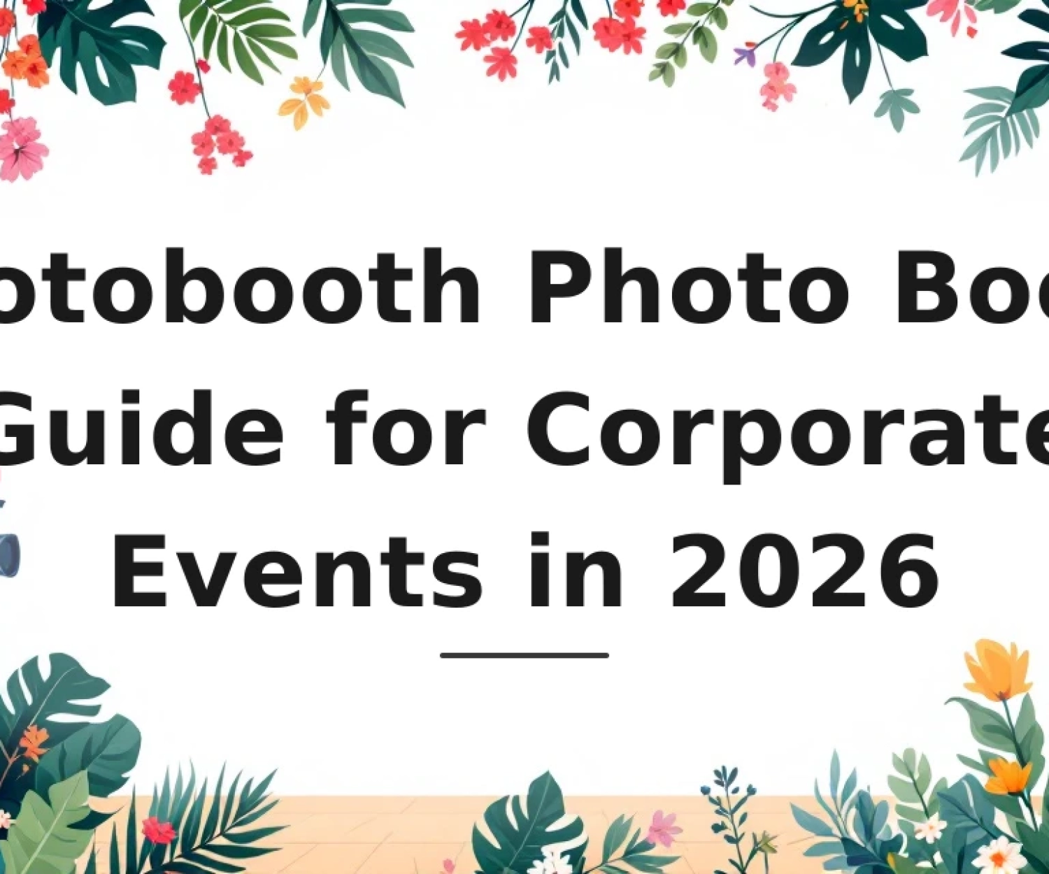 Featured image for: Photobooth Photo Booth Guide for Corporate Events in 2026